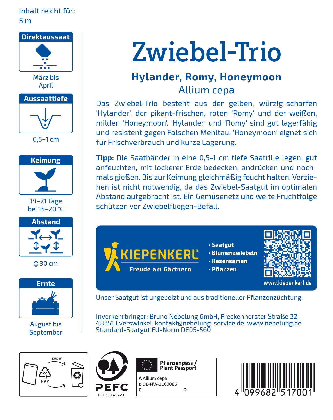 Zwiebelsamen-Trio Hylander, Romy, Honeymoon, Saatband