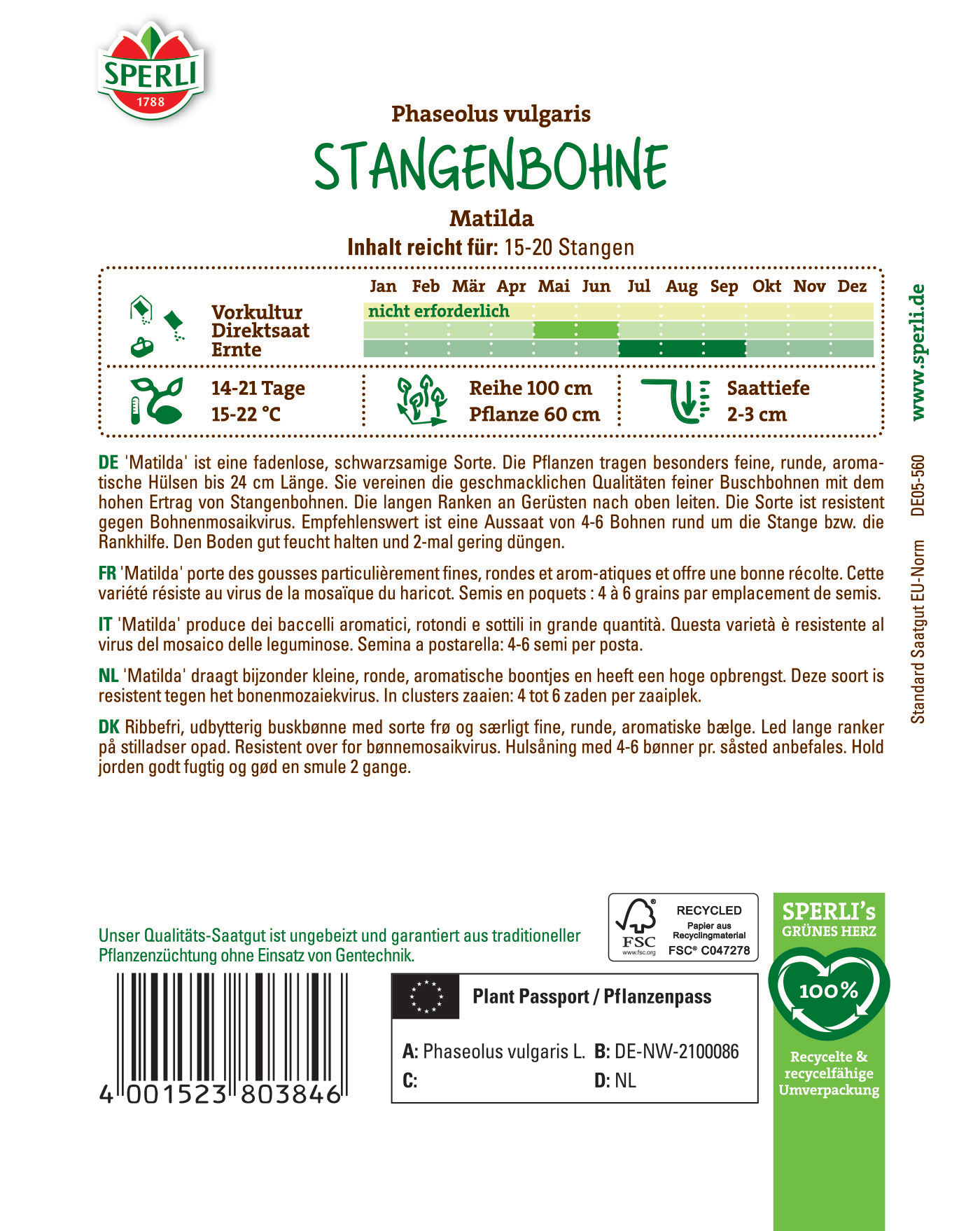 Stangenbohne mit dünnen, runden, aromatischen Hülsen, trägt kleine weiße Blüten, 15-20 Samen, wächst bei 15-22°C.